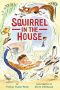 [Twitch the Squirrel 02] • Squirrel in the House